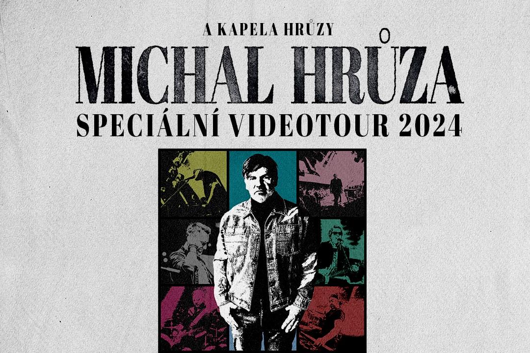 Koncert: MICHAL HRŮZA – VIDEOTOUR 2024
